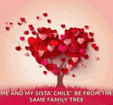 Me And My Sista Chile Same Family Tree GIF - Me And My Sista Chile Same Family Tree Hearts GIFs