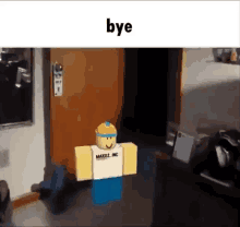 a roblox character is standing in front of a door with the words `` bye '' above him .