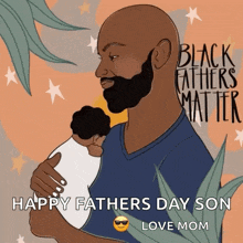 a man with a beard is holding a baby in his arms and says happy father 's day son love mom