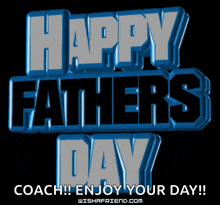a happy fathers day coach enjoy your day message