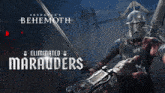 a poster for skydance 's behemmoth eliminated marauders shows a man holding a sword