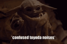 Toyoda Baby Yoda Confused GIF - Toyoda Baby Yoda Confused Confused GIFs