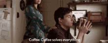 Coffee Solves Everything GIF - Coffee Solves Everything Calm GIFs
