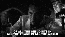 Of All The Gin Joints In All The World She Walks Into Mine Rick Blaine GIF