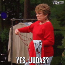 yes judas yes what is it what do you want show off