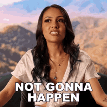 Not Gonna Happen Ciara Cortez GIF - Not Gonna Happen Ciara Cortez Are You The One GIFs