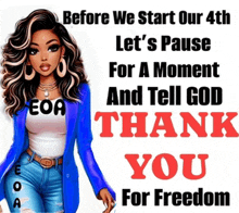 a poster that says before we start our 4th let 's pause for a moment and tell god thank you for freedom ..