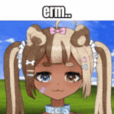 a picture of a girl with pigtails and the words erm written above her