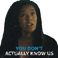 You Don'T Actually Know Us Marie Moreau Sticker - You Don'T Actually Know Us Marie Moreau Jaz Sinclair Stickers