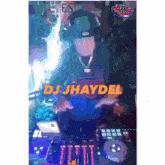 a poster for dj jhaydel shows a man playing music