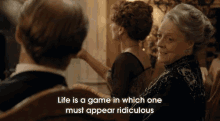 It'S All A Game GIF - Downton Abbey Do Wager Countess Maggie Smith GIFs