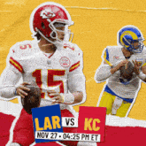 an advertisement for lar vs kc shows two football players
