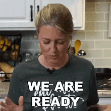We Are Ready Jill Dalton GIF - We Are Ready Jill Dalton The Whole Food Plant Based Cooking Show GIFs