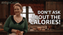 Dont Ask About The Calories Dont Bother GIF - Dont Ask About The Calories Dont Ask Dont Bother GIFs