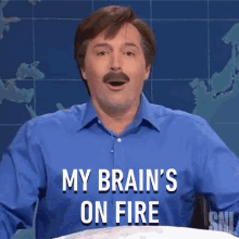 My Brains On Fire Mike Lindell GIF - My Brains On Fire Mike Lindell Saturday Night Live GIFs