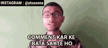 Comment Kar Ke Bata Sakte Ho Sachin Saxena GIF