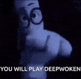 a black and white photo of a man with glasses and the words " you will play deepwoken " on the bottom