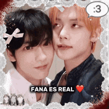 a picture of two boys with the words fana es real on the bottom