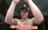 a shirtless man wearing a hat says happy birthday in red letters