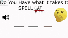 Cat Spell Cat GIF - Cat Spell Cat C A T GIFs