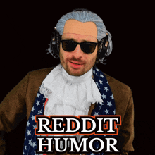 a man is wearing a wig and sunglasses and says reddit humor