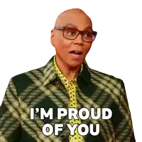 a bald man wearing glasses and a plaid jacket says " i 'm proud of you "
