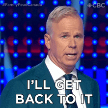 Ill Get Back To It Gerry Dee GIF - Ill Get Back To It Gerry Dee Family Feud Canada GIFs