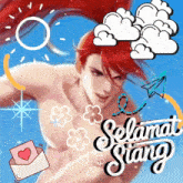 a picture of a man with red hair and the words selamat siang on the bottom