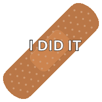 a brown bandage with the words i did it written on it