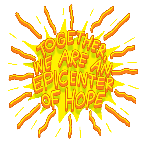 Together We Are An Epicenter Of Hope Together Sticker - Together We Are An Epicenter Of Hope Together Togetherness Stickers