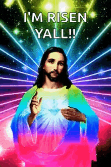 a colorful image of jesus with the words i 'm risen yall