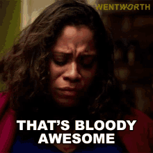 Thats Bloody Awesome Doreen Anderson GIF - Thats Bloody Awesome Doreen Anderson Wentworth GIFs