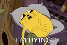 Im Dying Jake GIF - Im Dying Jake Adventure Time GIFs