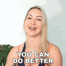 You Can Do Better Tracy Kiss GIF - You Can Do Better Tracy Kiss You Deserve Better GIFs