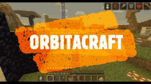 a screenshot of a video game with the words orbitacraft on it
