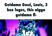 yes yes gotdamn gucci 3box logos