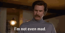 I'M Not Even Mad. That'S Amazing. GIF - Will Ferrell Anchorman GIFs