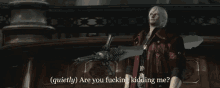 Dante Devil May Cry GIF - Dante Devil May Cry Are You Fucking Kidding Me GIFs