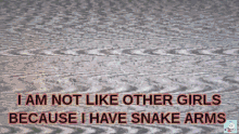 Snake Arms Im Not Like Other Girls GIF - Snake Arms Im Not Like Other Girls GIFs