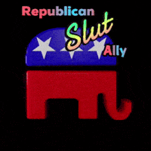 a poster that says republican slut ally with a red hat