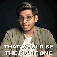 That Would Be The Right One Anubhav Roy GIF - That Would Be The Right One Anubhav Roy Its The Right Way GIFs