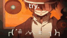 a picture of a man with the words try written above him