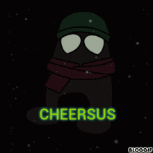 a cartoon character with a scarf around his neck and the word cheersus written on the bottom