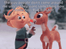 Rudolph Want GIF - Rudolph Want Dont Come Around Unless GIFs