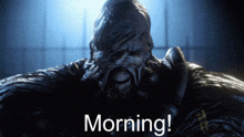 a picture of a monster with the words morning written below it