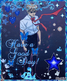a picture of a man with a tie and the words have a good day