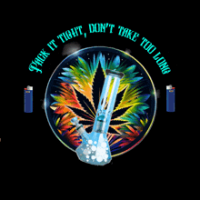 a bong with smoke coming out of it and the words " good vibes come when you hit the bong " on the bottom