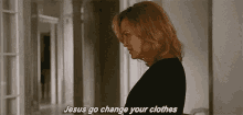 Jessica Lange Jesus Go Change Your Clothes GIF - Jessica Lange Jesus Go Change Your Clothes Ahs GIFs
