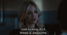 Do It Weed GIF - Do It Weed Awesome GIFs