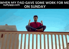 when my dad gave some work for me on sunday memes memes varun tej frustration f2